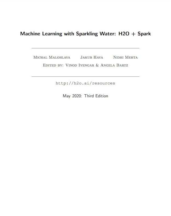 Machine Learning with Sparkling Water: H2O + Spark